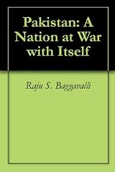 Pakistan: A Nation at War with Itself