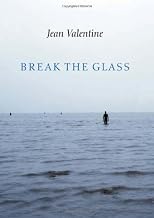 Break the Glass (Lannan Literary Selections)