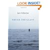 Break the Glass (Lannan Literary Selections)