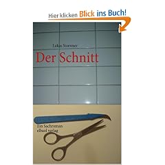 Der Schnitt: Ein Sachroman