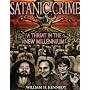 Satanic Crime - A Threat in the New Millennium