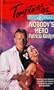 Nobody's Hero (Rebels & Rogues) (Harlequin Temptation, No 582)