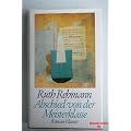 Abschied von der Meisterklasse: Roman