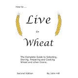 How to Live on Wheat