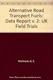 Alternative road transport fuels, UK field trials