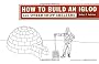 How to Build an Igloo: And Other Snow Shelters