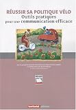 Revue Territorial Editions  / Réussir sa politique vélo - Outils pratiques pour une communication efficace