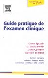 Guide pratique de l\'examen clinique