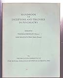 Handbook for inceptors and trainees in psychiatry