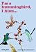 Books : I'm a Hummingbird, I Hum: A Humming and Drawing Book