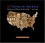 To Be Young in America: Growing up with the Country, 1776-1940