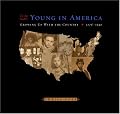 To Be Young in America: Growing up with the Country, 1776-1940