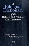 A Bilingual Dictionary of the Hebrew and Aramaic Old Testament: English Ana German