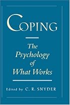 Coping: The Psychology of What Works