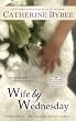 Wife by Wednesday