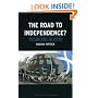 The Road to Independence?: Scotland Since the Sixties (Contemporary Worlds)