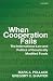 When Cooperation Fails: The International Law and Politics of Genetically Modified Foods