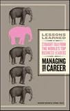 Managing Your Career (Lessons Learned) (Lessons Learned)