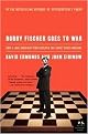 Bobby Fischer Goes To War (How The Soviets Lost the Most Extraordinary Chess Match of all Time) (Reprint) (Paperback)