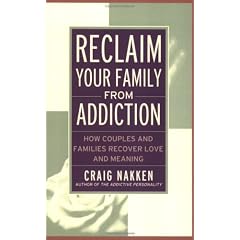 Reclaim Your Family from Addiction: How Couples and Families Recover Love and Meaning