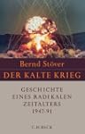 Der Kalte Krieg 1947-1991: Geschichte...