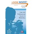 Law and Professional Issues in Midwifery (Transforming Midwifery Practice)
