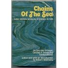 Chains of the Sea: Three Original Novellas of Science Fiction by George Alec Effinger, Gardner Dozois, Gordon Eklund, and Robert Silverberg