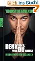 Denk doch, was du willst: Die Freiheit der Gedanken