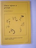 Once upon a group-