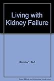 Living with kidney failure