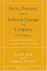 Party, Process, and Political Change in Congress, Volume 2: Further New Perspectives on the History of Congress (Social Science History)