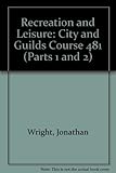 Recreation and leisure : City and Guilds course 481