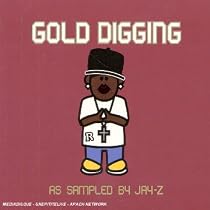 Gold Digging: As Sampled by Jay-Z