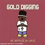 Gold Digging: As Sampled by Jay-Z