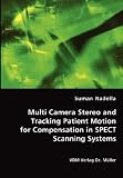 Multi Camera Stereo and Tracking Patient Motion for Compensation in SPECT Scanning Systems