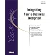 Integrating Your e-Business Enterprise (Sams White Book) by Andre Yee