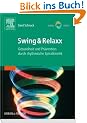 Swing & Relaxx: Gesundheit und Pr�vention durch rhythmische Spiralkinetik