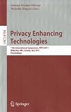 Privacy Enhancing Technologies: 11th International Symposium, PETS 2011, Waterloo, ON, Canada, July 27-29, 2011, Proceedings (Lecture Notes in Computer Science / Security and Cryptology)