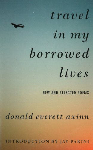 Travel in My Borrowed Lives: New and Selected Poems