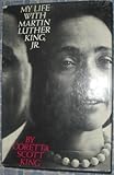 My life with Martin Luther King Jr