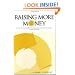 Raising More Money: A Step-by-Step Guide to Building Lifelong Donors