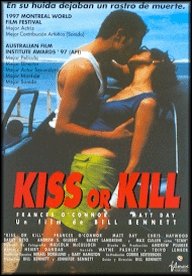 Kiss Or Kill Director: Bill Bennett. Actores: Frances O´Connor, Matt Day, Chris Haywood, Tiffany Peters.