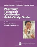 Pharmacy Technician Certification Quick-Study Guide (Apha Pharmacy Technician Train)