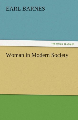 Woman in Modern Society (TREDITION CLASSICS)