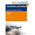 Nutzfische und Krebse: Lebensraum, Erkrankungen und Therapie