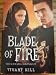 Blade of Fire (The Icemark Cronicles, Volume 2)