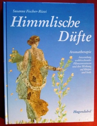 Download Himmlische Düfte. Aromatherapie: Anwendung wohlriechender Pflanzenessenzen und ihre Wirkung auf Körper und Seele Download Himmlische Düfte. Aromatherapie: Anwendung wohlriechender Pflanzenessenzen und ihre Wirkung auf Körper und Seele