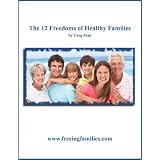 The 12 Freedoms of Healthy Families