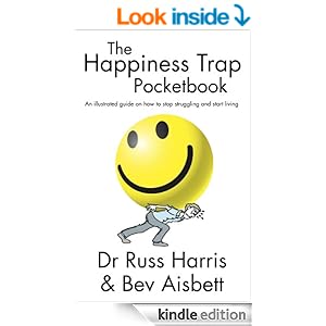 The Happiness Trap Pocketbook: An Illustrated Guide on How ...