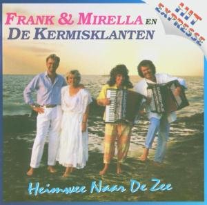 Frank & Mirella - Heimwee Naar De Zee - Zortam Music